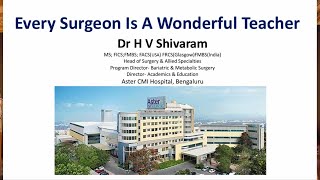 Every Surgeon Is A Wonderful Teacher  Oration by Dr H V Shivaram [upl. by Eignav]