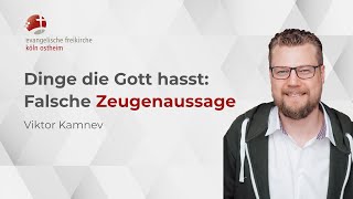 Dinge die Gott hasst Falsche Zeugenaussage  Viktor Kamnev [upl. by Bohrer]