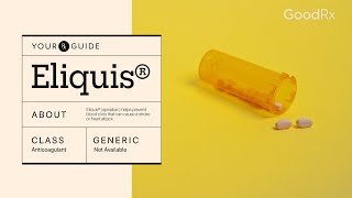 Eliquis Apixaban  How It Works How to Take It and Side Effects  GoodRx [upl. by Einohtna571]