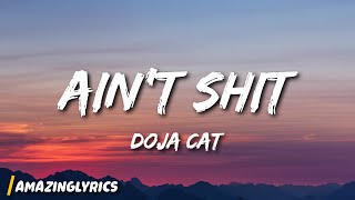 Doja Cat  Aint Shit Lyrics [upl. by Ynnaf]