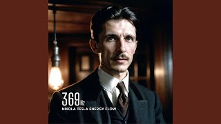 369 Hz Nikola Tesla Spiritual Energizer [upl. by Neron]