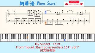 My Sunset  Feint🎹Piano Score钢琴谱 指法🎹From quotliquid dampampb essentials 2011 vol1quot🎹完美独奏版 [upl. by Cirde]