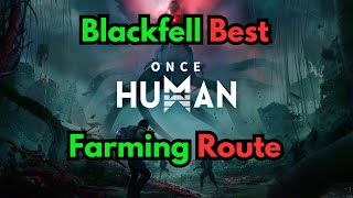 Once Human  Blackfell Best Farming Route for chest Decorations and Elites [upl. by Sosthenna]