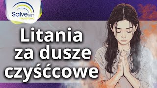 Litania za dusze czyścowe [upl. by Kathryne266]