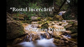 Carmen Prodan quot Rostul incercariiquot [upl. by Jarlath]