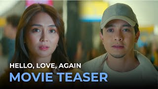 Hello Love Again OFFICIAL MOVIE TEASER  Alden Richards Kathryn Bernardo [upl. by Torrey]