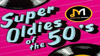 Super Oldies Of The 50s  Best Hits Of The 50s  Original Mix [upl. by Wixted868]