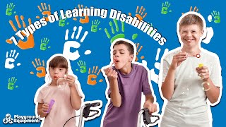 A Guide To the 7 Types of Learning Disabilties [upl. by Amoritta]