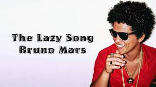 Bruno Mars  The Lazy Song  Lyrics Songs [upl. by Rennoc]