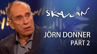 Jörn Donner  Part 2  SVTNRKSkavlan [upl. by Seidule285]