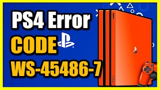 How to Fix PS4 Error WS454867 Easy Tutorial [upl. by Eyahs]