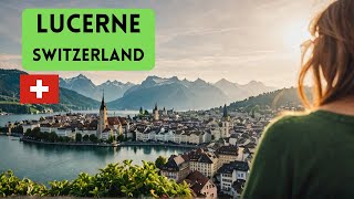 Visit Lucerne Switzerland Travel Guide [upl. by Riplex452]