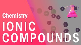 Ionic Compounds amp Their Properties  Properties of Matter  Chemistry  FuseSchool [upl. by Haleelahk]