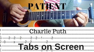 Patient  Charlie Puth  Fingerstyle Guitar Tabs amp Chord Tutorial [upl. by Garrick525]