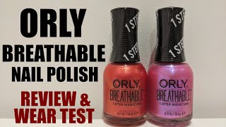 ORLY BREATHABLE NAIL POLISH REVIEW amp WEAR TESTHALAL FRIENDLY [upl. by Yerot568]