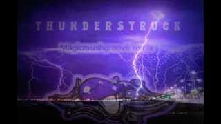 Thunderstruck  ACDC  Magicmushgroove Remix [upl. by Anilave]