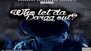 MDARGG FT ILLA amp YOUNG SMACKZ  NEW ERA MDargg WHO LET THE DARGG OUT [upl. by Derriey95]