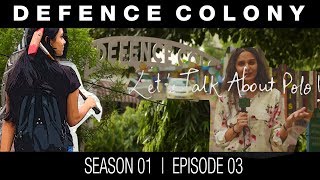 Lets Talk About Polo  Defence Colony  S01E03  La Polo [upl. by Enitsuga]