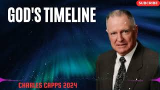 Gods Timeline  Charles Capps 2024 [upl. by Lurlene723]