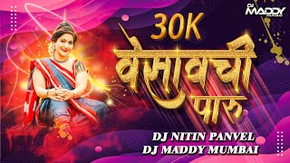 Vesav Chi Paru DJ Nitin amp DJ Maddy Mumbai [upl. by Laamaj]