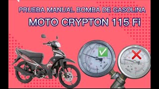 Prueba manual bomba de gasolina Moto Criptón 115 FiTe lo enseñamos [upl. by Kirbie]