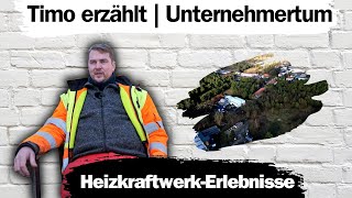 Timo erzählt  Meinung über Unternehmensberater  HeizkraftwerkErlebnisse [upl. by Freda]