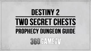 Destiny 2 Secret Chests in Prophecy Dungeon  How to get it  Secret Chests Locations Guide [upl. by Frederick]