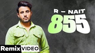 855 Remix  R Nait  Afsana Khan  The Kidd  Lahoria Productions  Latest Punjabi Songs 2021 [upl. by Torrence520]