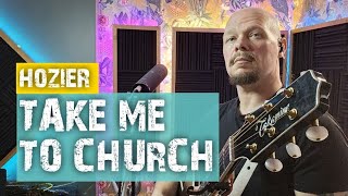 TAKE ME TO CHURCH HOZIER ACOUSTIC COVER [upl. by Josephine629]