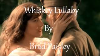 Whiskey Lullaby  Brad PaisleyAudio [upl. by Dara789]