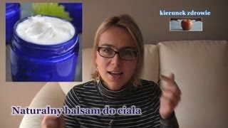 Domowy naturalny krem  balsam do ciała  kierunekzdrowie [upl. by Nodmac636]