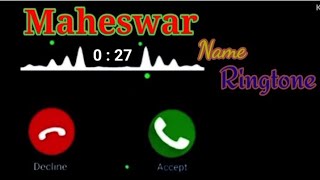 Maheswar Name ringtone trending 2025 [upl. by Eyk]