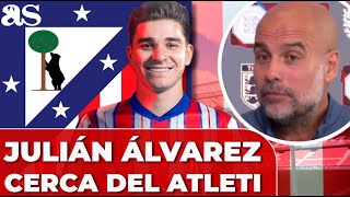 GUARDIOLA CONFIRMA la SALIDA de JULIÁN ÁLVAREZ al ATLETI [upl. by Anirtak]