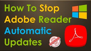 How To Adobe Reader Acrobat Automatic Updates Stop [upl. by Georgine]