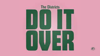 The Districts  Do It Over Official Audio [upl. by Idolla]