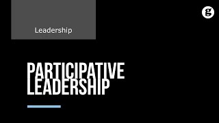 Participative Leadership [upl. by Acnaib]