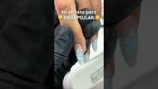 Mi mayor SECRETO para encapsular 🤫uñasencapsuladas uñasacrilicas nailart [upl. by Eelymmij596]