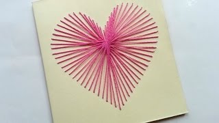 How To Create a Beautiful String Art Heart Card  DIY Crafts Tutorial  Guidecentral [upl. by Ysabel]