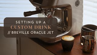 Setting Up a Custom Drink on the Breville Oracle Jet [upl. by Elita]