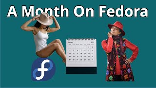 A Month On Fedora Linux  Review [upl. by Neetsirk]