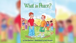 WHAT IS PEACE Childrens book by Etan Boritzer [upl. by Heda]