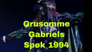 Grusomme Gabriels Spøk 1994 [upl. by Morse]