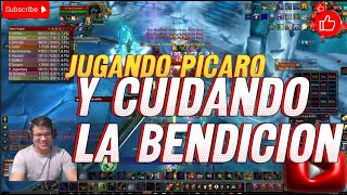 Jugando con la bendicon a un lado quotpicaroquot wow 335a [upl. by Enomal]