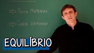 EQUILÍBRIO O QUE É PONTO MATERIAL E CORPO EXTENSO  Resumo para o ENEM Física  Descomplica [upl. by Iilek]