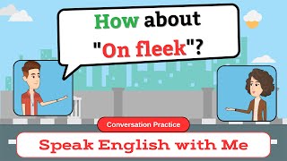 English Conversation Practice Common Slangs and Meaning  English Speaking Practice [upl. by Auqenwahs]