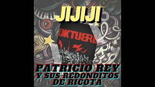 Jijiji  Patricio Rey y sus Redonditos de Ricota [upl. by Nnave]