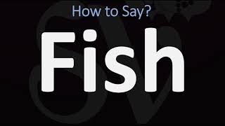 How to Pronounce Fish CORRECTLY [upl. by Niajneb]