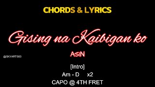 Gising na kaibigan CHORDS and LYRICS by ASIN [upl. by Naie]