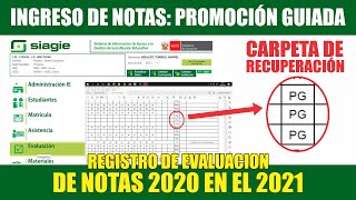 Siagie Ingreso notas de PROMOCIÓN GUIADA del año 2020 en el 2021 quotPGquot [upl. by Garson]