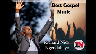 Best Gospel Music By Richard Nick Ngendahayo [upl. by Aluin]